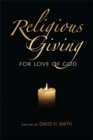 Religious Giving : For Love of God - Book