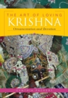 The Art of Loving Krishna : Ornamentation and Devotion - Book