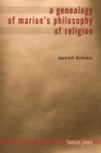 A Genealogy of Marion's Philosophy of Religion : Apparent Darkness - Book