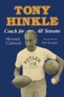 Tony Hinkle : Coach for All Seasons - Book