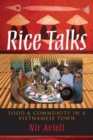 Rice Talks : Food and Community in a Vietnamese Town - Book