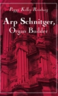 Arp Schnitger, Organ Builder - Book