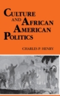 Culture and African American Politics - Book