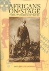 Africans on Stage : Studies in Ethnological Show Business - Book