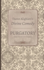 Dante Alighieri's Divine Comedy, Volume 3 and Volume 4 : Purgatory: Italian text with Verse Translation and Purgatory: Notes and Commentary - Book