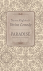 Dante Alighieri's Divine Comedy, Volume 5 and Volume 6 : Paradise: Italian Text with Verse Translation and Paradise: Notes and Commentary - Book