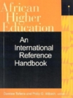African Higher Education : An International Reference Handbook - Book