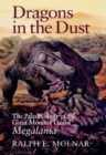 Dragons in the Dust : The Paleobiology of the Giant Monitor Lizard Megalania - Book