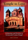Temple to Love : Architecture and Devotion in Seventeenth-Century Bengal - Book