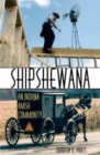 Shipshewana : An Indiana Amish Community - Book