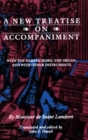 A New Treatise on Accompaniment : With the Harpsichord, the Organ, and with Other Instruments - Book