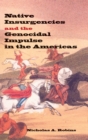 Native Insurgencies and the Genocidal Impulse in the Americas - Book
