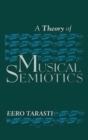 A Theory of Musical Semiotics - Book
