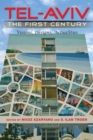 Tel-Aviv, the First Century : Visions, Designs, Actualities - Book