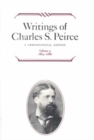 Writings of Charles S. Peirce: A Chronological Edition, Volume 5 : 1884-1886 - Book
