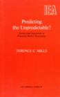 Predicting the Unpredictable? : Science and Guesswork in Financial Market Forecasting - Book