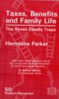 Taxes, Benefits and Family Life : The Seven Deadly Traps - Book