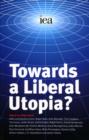 Towards a Liberal Utopia? - Book