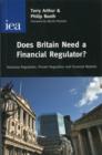 Does Britain Need a Financial Regulator? : Statutory Regulation, Private Regulation & Financial Markets - Book