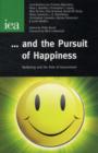 ... And the Pursuit of Happiness : Wellbeing & the Role of Government - Book