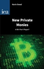 New Private Monies - A Bit-Part Player? - Book