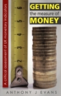 Getting the Measure of Money : A critical assessment of UK monetary indicators - Book