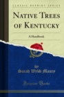 Native Trees of Kentucky : A Handbook - eBook