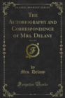 The Autobiography and Correspondence of Mrs. Delany - eBook