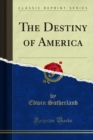 The Destiny of America - eBook
