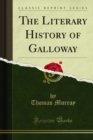 The Literary History of Galloway - eBook