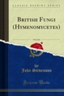 British Fungi (Hymenomycetes) - eBook