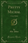 Pretty Michal : A Szep Mikhal - eBook
