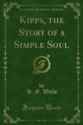 Kipps, the Story of a Simple Soul - eBook