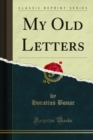 My Old Letters - eBook