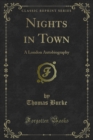 Nights in Town : A London Autobiography - eBook