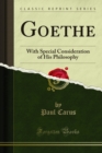 Goethe : With Special Consideration of His Philosophy - eBook