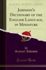 Johnson's Dictionary of the English Language, in Miniature - eBook
