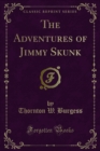 The Adventures of Jimmy Skunk - eBook