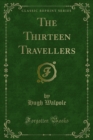 The Thirteen Travellers - eBook