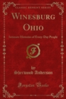 Winesburg Ohio : Intimate Histories of Every-Day People - eBook