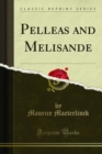 Pelleas and Melisande - eBook