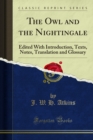 The Owl and the Nightingale : Edited With Introduction, Texts, Notes, Translation and Glossary - eBook