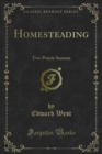 Homesteading : Two Prairie Seasons - eBook