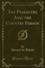 The Peasantry, And, the Country Parson - eBook