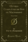 Å’uvres Completes de Guy de Maupassant : Mont-Oriol - eBook