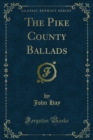 The Pike County Ballads - eBook