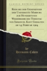 Rede bei der Gedenkfeier der Universitat Marburg zur Hundertsten Wiederkehr des Todestag von Immanuel Kant Gehalten am 14; Februar 1904 - eBook