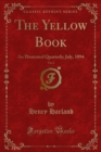 The Yellow Book : An Illustrated Quarterly; July, 1894 - eBook