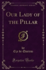 Our Lady of the Pillar - eBook