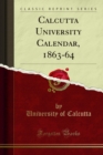 Calcutta University Calendar, 1863-64 - eBook